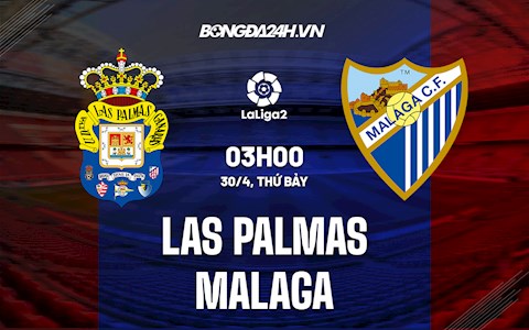 Nhận định Las Palmas vs Malaga 3h00 ngày 29/4 (Hạng 2 Tây Ban Nha 2021/22)