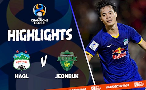 Video tổng hợp: HAGL 1-1 Jeonbuk (AFC Champions League 2022)