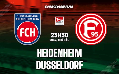 Nhận định,  Heidenheim vs Dusseldorf 23h30 ngày 29/4 (Hạng 2 Đức 2021/22)