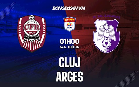 Nhận định,  Cluj vs Arges 1h00 ngày 5/4 (VĐQG Romania 2021/22)