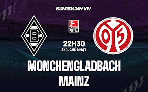 Nhận định,  Monchengladbach vs Mainz 22h30 ngày 3/4 (VĐQG Đức 2021/22)