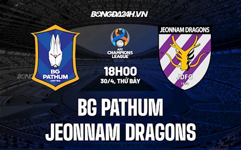 Nhận định BG Pathum vs Jeonnam Dragons 18h00 ngày 30/4 (AFC Champions League 2022)