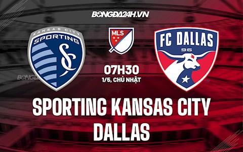 Nhận định Sporting Kansas City vs Dallas 7h30 ngày 1/5 (Nhà Nghề Mỹ 2022)