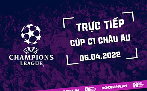 Trực tiếp Cúp C1 châu Âu 2021/22 hôm nay 6/4 (Link xem FPT Play)