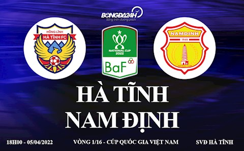 Link xem trực tiếp Hà Tĩnh vs Nam Định bóng đá cúp Quốc Gia 2022 ở đâu ?