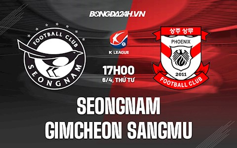 Nhận định Seongnam vs Gimcheon Sangmu 17h00 ngày 6/4 (VĐQG Hàn Quốc 2022)