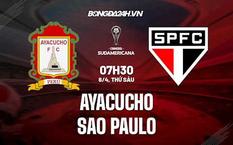 Nhận định Ayacucho vs Sao Paulo 7h30 ngày 8/4 (Copa Sudamericana 2022)