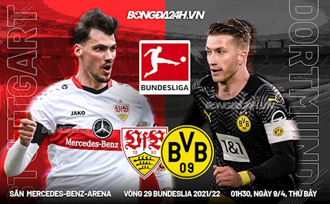 Nhận định bóng đá Stuttgart vs Dortmund 1h30 ngày 9/4 (Bundesliga 2021/22)