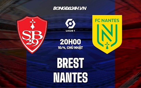 Nhận định,  Brest vs Nantes 20h00 ngày 10/4 (VĐQG Pháp 2021/22)