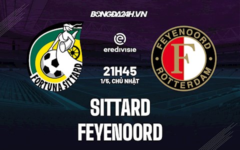 Nhận định Sittard vs Feyenoord 21h45 ngày 1/5 (VĐQG Hà Lan 2021/22)
