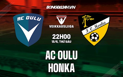 Nhận định,  AC Oulu vs Honka 22h00 ngày 13/5 (VĐQG Phần Lan 2022)