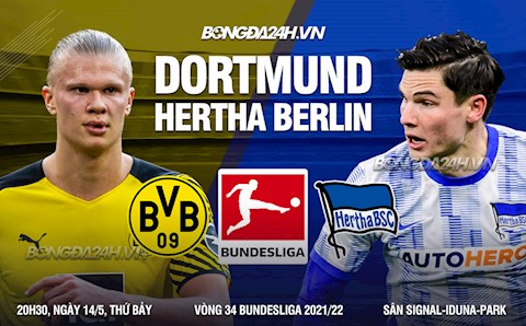 Nhận định Dortmund vs Hertha Berlin 20h30 ngày 14/5 (Bundesliga 2021/22)