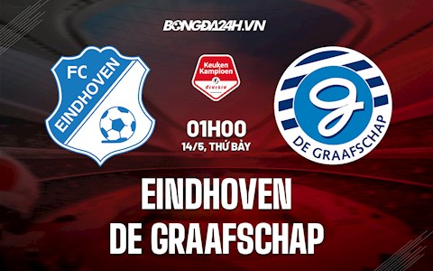 Nhận định Eindhoven vs De Graafschap 1h00 ngày 14/5 (Hạng 2 Hà Lan 2021/22)