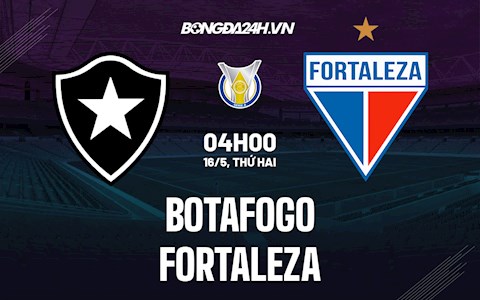 Nhận định, soi kèo Botafogo vs Fortaleza 4h00 ngày 16/5 (VĐQG Brazil 2022)