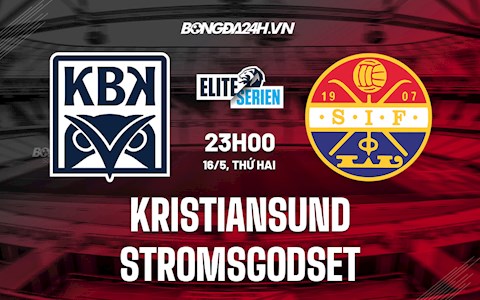 Nhận định Kristiansund vs Stromsgodset 23h00 ngày 16/5 (VĐQG Na Uy 2022)