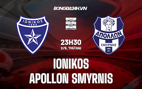 Nhận định Ionikos vs Apollon Smyrnis 23h30 ngày 2/5 (VĐQG Hy Lạp 2021/22)