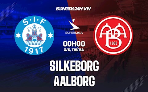 Nhận định Silkeborg vs Aalborg 0h00 ngày 3/5 (VĐQG Đan Mạch 2021/22)
