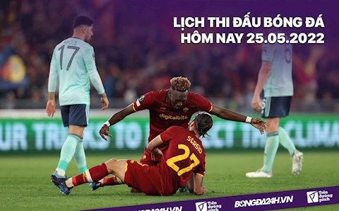 Lịch thi đấu bóng đá hôm nay 25/5/2022: Roma vs Feyenoord