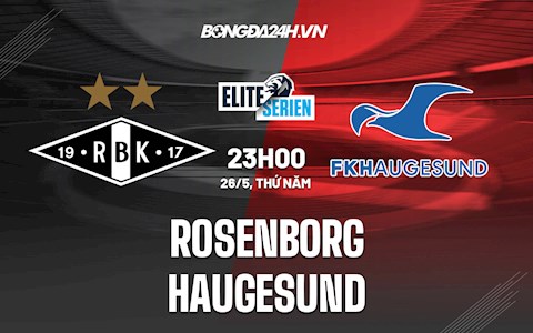 Nhận định Rosenborg vs Haugesund 23h00 ngày 26/5 (VĐQG Na Uy 2022)