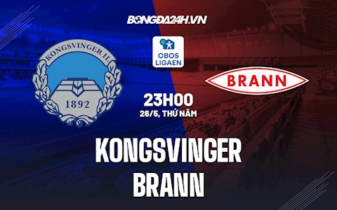 Nhận định Kongsvinger vs Brann 23h00 ngày 26/5 (Hạng 2 Na Uy 2022)