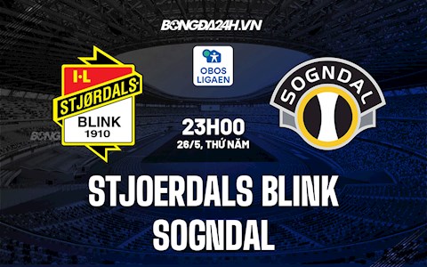 Nhận định Stjoerdals Blink vs Sogndal 23h00 ngày 26/5 (Hạng 2 Na Uy 2022)