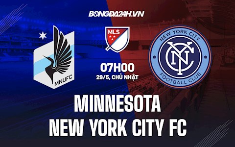 Nhận định Minnesota vs New York City 7h00 ngày 29/5 (Nhà Nghề Mỹ 2022)