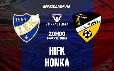 Nhận định,  HIFK vs Honka 20h00 ngày 29/5 (VĐQG Phần Lan 2022)