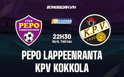 Nhận định PEPO Lappeenranta vs KPV Kokkola 22h30 ngày 30/5 (Hạng 2 Phần Lan 2022)