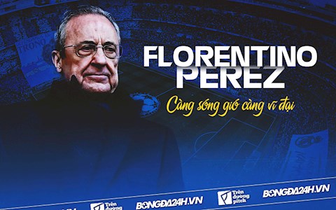 Florentino Perez: Càng sóng gió càng vĩ đại