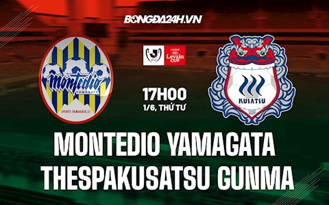 Nhận định Montedio Yamagata vs Thespakusatsu Gunma 17h00 ngày 1/6 (Cúp Nhật Hoàng 2022)