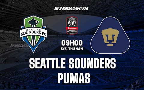 Nhận định,  Seattle Sounders vs Pumas 9h00 ngày 5/5 (CONCACAF Champions League 2022)