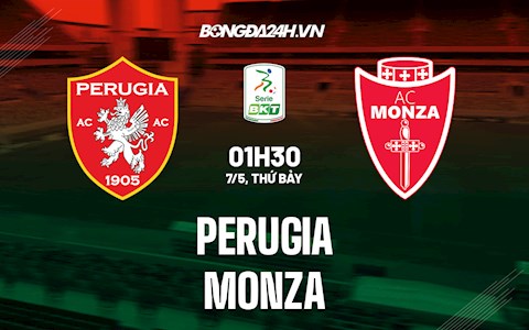 Nhận định,  Perugia vs Monza 1h30 ngày 7/5 (Hạng 2 Italia 2021/22)
