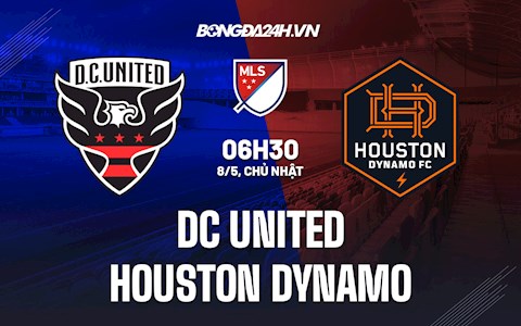 Nhận định DC United vs Houston Dynamo 6h30 ngày 8/5 (Nhà Nghề Mỹ 2022)