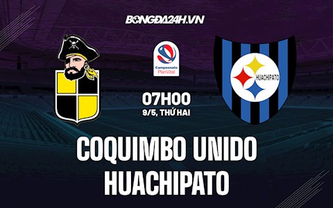 Nhận định Coquimbo Unido vs Huachipato 7h00 ngày 9/5 (VĐQG Chile 2022)