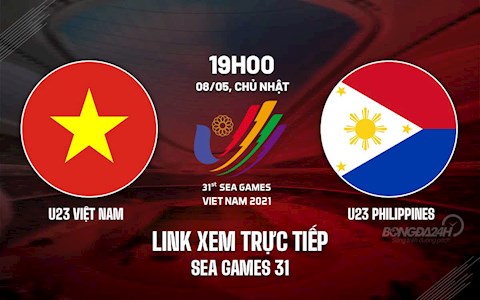 Trực tiếp VTV6 U23 Việt Nam vs U23 Philippines bóng đá SEA Games 31