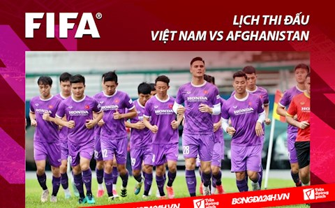 Lịch thi đấu Việt Nam vs Afghanistan hôm nay 1/6/2022 mấy giờ đá? xem kênh nào?