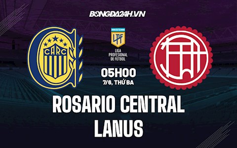 Nhận định bóng đá Rosario Central vs Lanus 5h00 ngày 7/6 (VĐQG Argentina 2022)