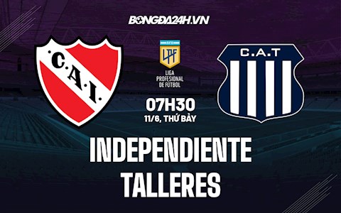 Nhận định, dự đoán Independiente vs Talleres 7h30 ngày 11/6 (VĐQG Argentina 2022)