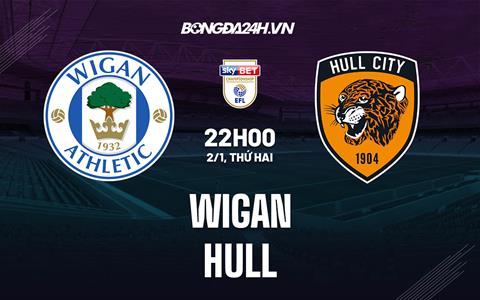 Nhận định bóng đá Wigan vs Hull 22h00 ngày 2/1 (Hạng Nhất Anh 2022/23)