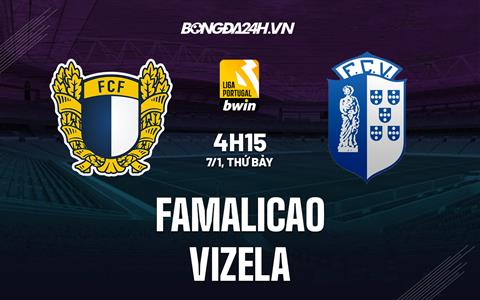Nhận định Famalicao vs Vizela 4h15 ngày 7/1 (VĐQG Bồ Đào Nha 2022/23)