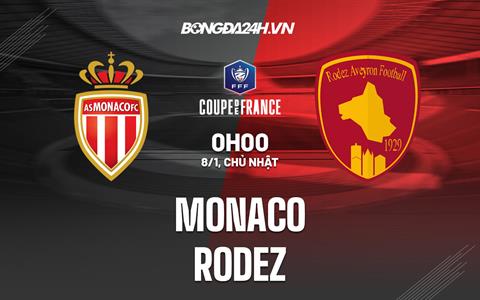 Nhận định -  Monaco vs Rodez 0h00 ngày 8/1 (Cúp quốc gia Pháp 2022/23)