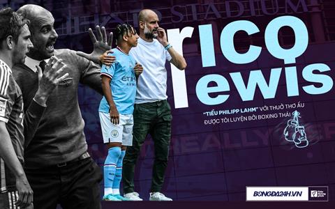 Rico Lewis: Tiểu Philipp Lahm với tuổi thơ được tôi luyện bởi boxing Thái