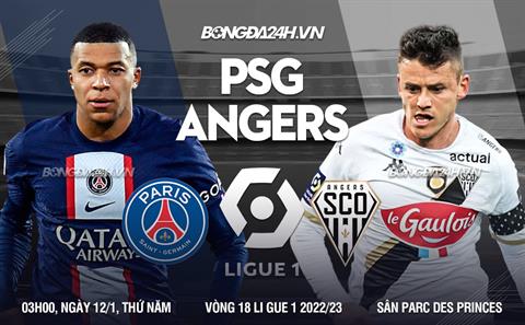 Nhận định bóng đá PSG vs Angers 3h00 ngày 12/1 (Ligue 1 2022/23)