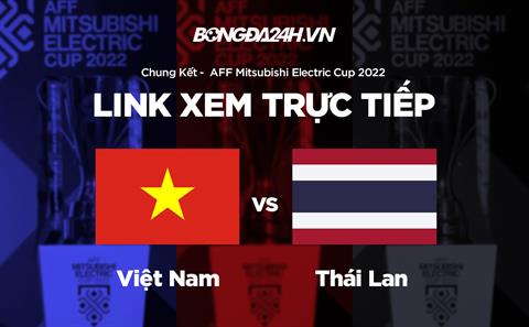 Trực tiếp VTV6 Việt Nam vs Malaysia link xem chung kết AFF Cup 2023