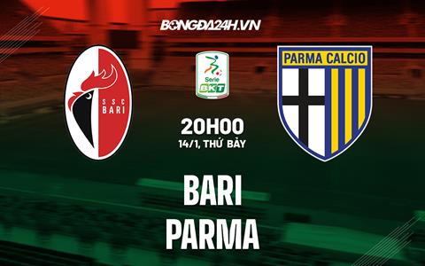 Nhận định - dự đoán Bari vs Parma 20h00 ngày 14/1 (Hạng 2 Italia 2022/23)