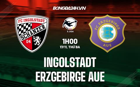 Nhận định Ingolstadt vs Erzgebirge Aue 1h00 ngày 17/1 (Hạng 3 Đức 2022/23)
