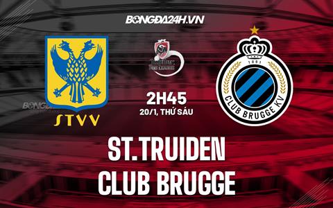 Nhận định St.Truiden vs Club Brugge 2h45 ngày 20/1 (VĐQG Bỉ 2022/23)