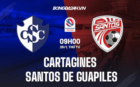 Nhận định Cartagines vs Santos de Guapiles 9h00 ngày 25/1 (VĐQG Costa Rica 2022/23))