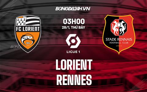 Nhận định - soi kèo Lorient vs Rennes 3h00 ngày 28/1 (Ligue 1 2022/23)