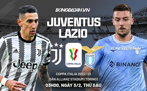 Đánh bại Lazio, Juventus đụng độ Inter ở bán kết Coppa Italia